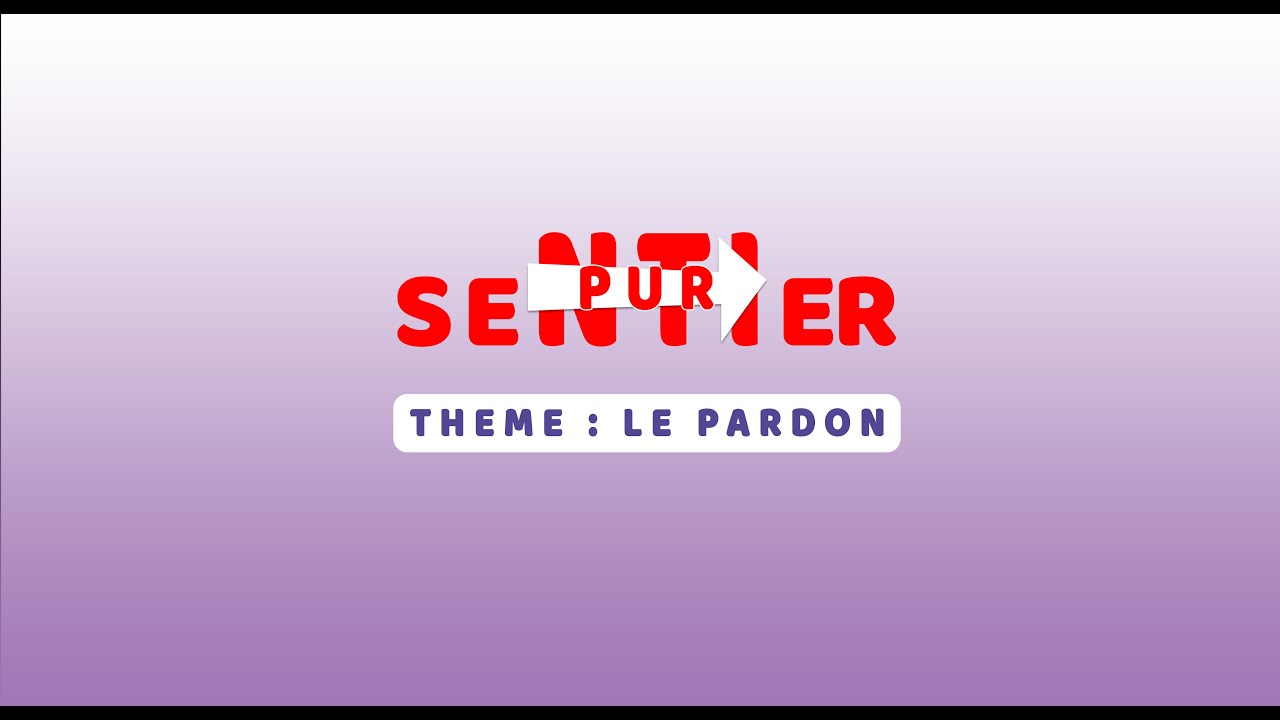 Parole Eternelle RTV Le Pardon