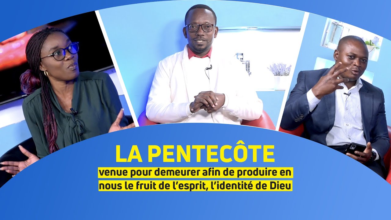 Parole Eternelle RTV La Pentecôte, produire le fruit de l’esprit