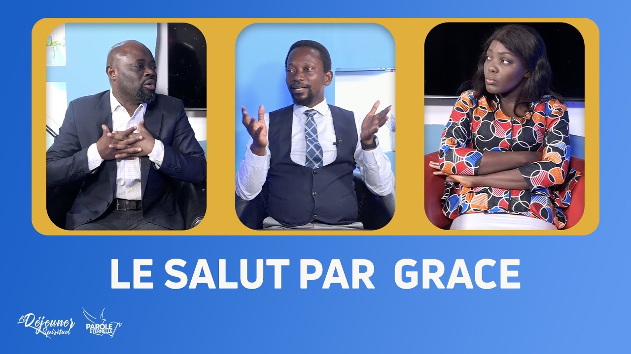 Parole Eternelle RTV Le salut par grâce