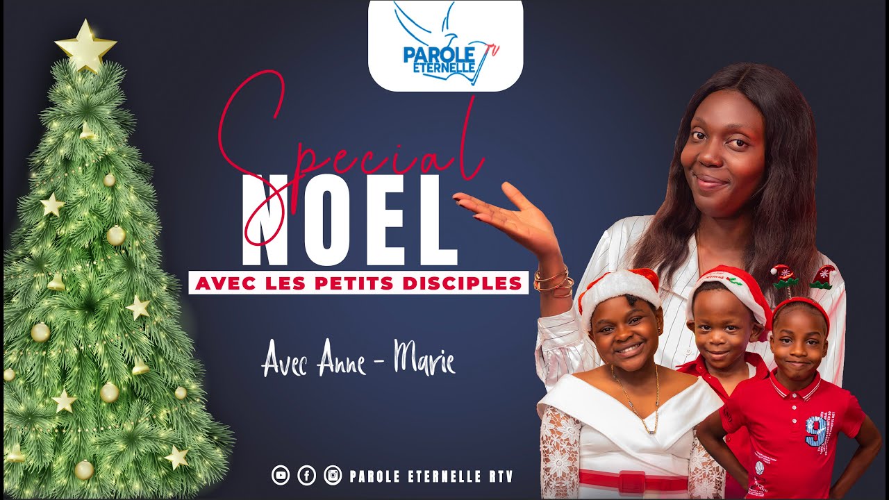 Parole Eternelle RTV Petits Disciples : Spécial Noël