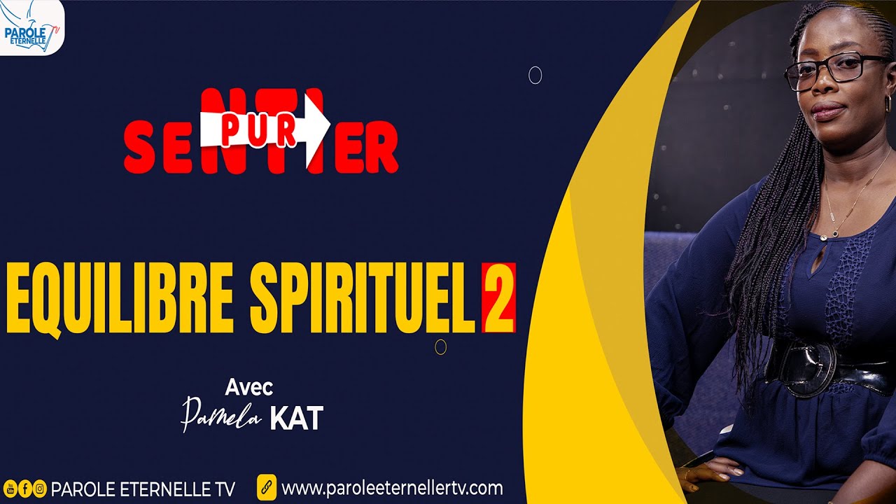 Parole Eternelle RTV Equilibre spirituel 2