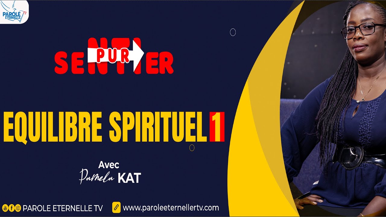 Parole Eternelle RTV Equilibre spirituel 1